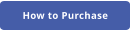 How to Purchase