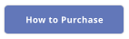 How to Purchase