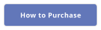 How to Purchase