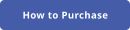 How to Purchase