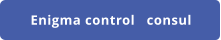 Enigma control   consul